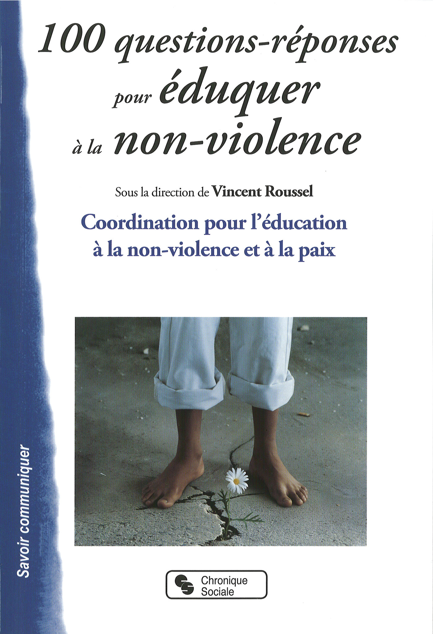 100 QUESTIONS REPONSES POUR EDUQUER A LA NON VIOLENCE