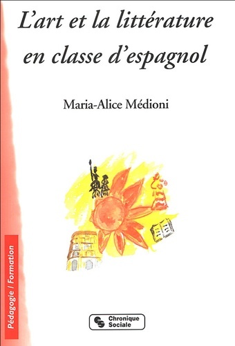 ART ET LA LITTERATURE EN CLASSE D'ESPAGNOL