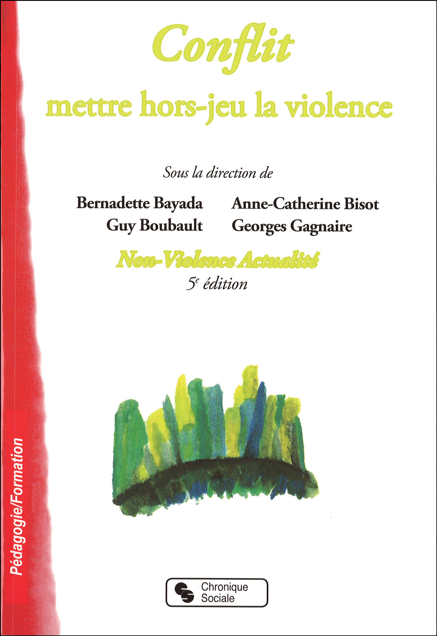 Conflit, mettre hors-jeu la violence