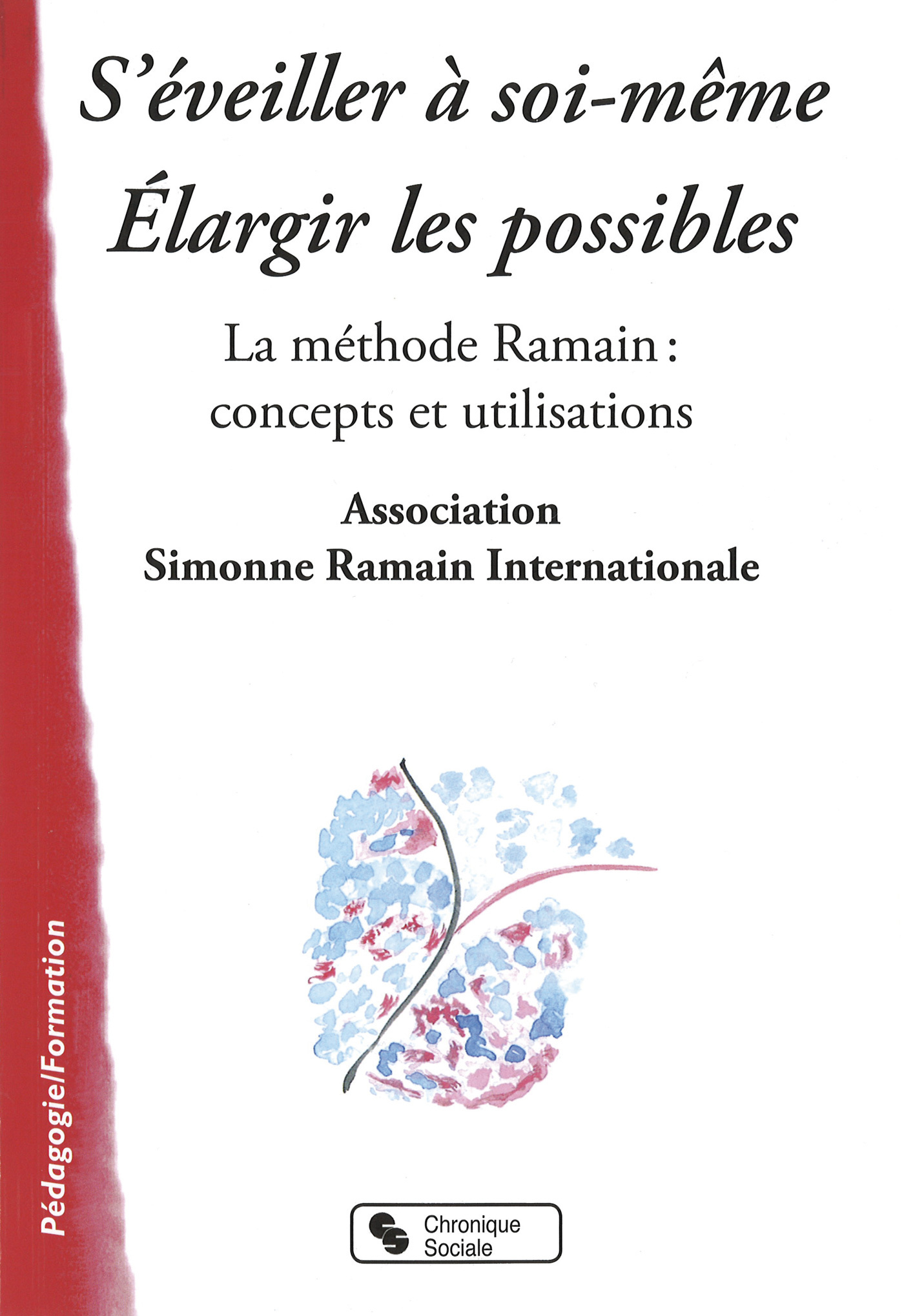 S'EVEILLER A SOI MEME ELARGIR LES POSSIBLES