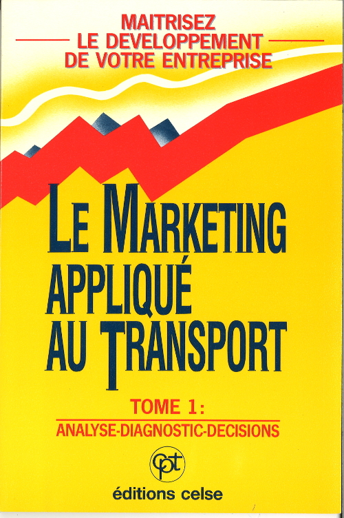 Le marketing appliqué au transport Tome 1