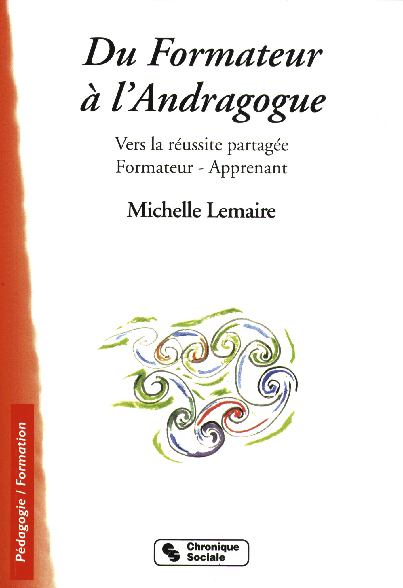 DU FORMATEUR A L'ANDRAGOGUE