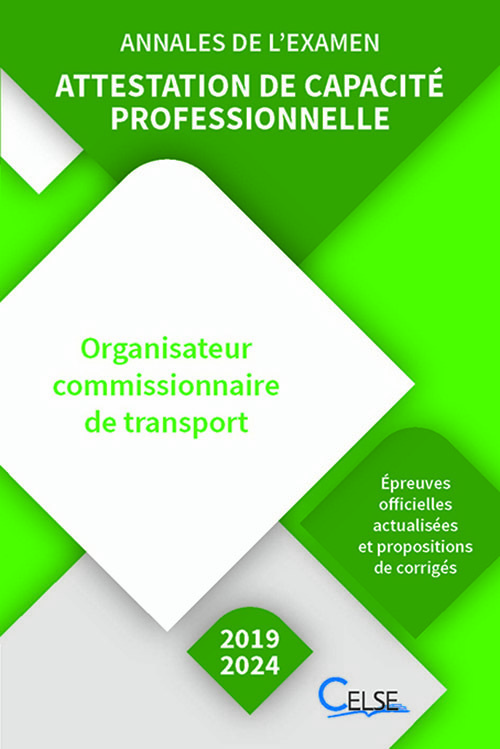 Annales de l’examen - Attestation de capacité professionnelle Commissionnaire (2019/2024)