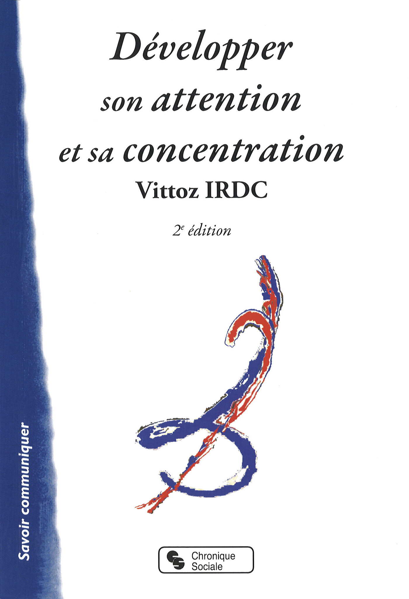 DEVELOPPER SON ATTENTION ET SA CONCENTRATION