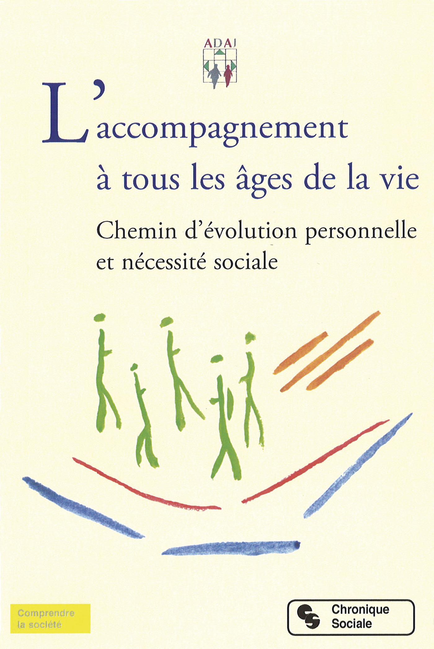 ACCOMPAGNEMENT A TOUS LES AGES DE LA VIE (L')