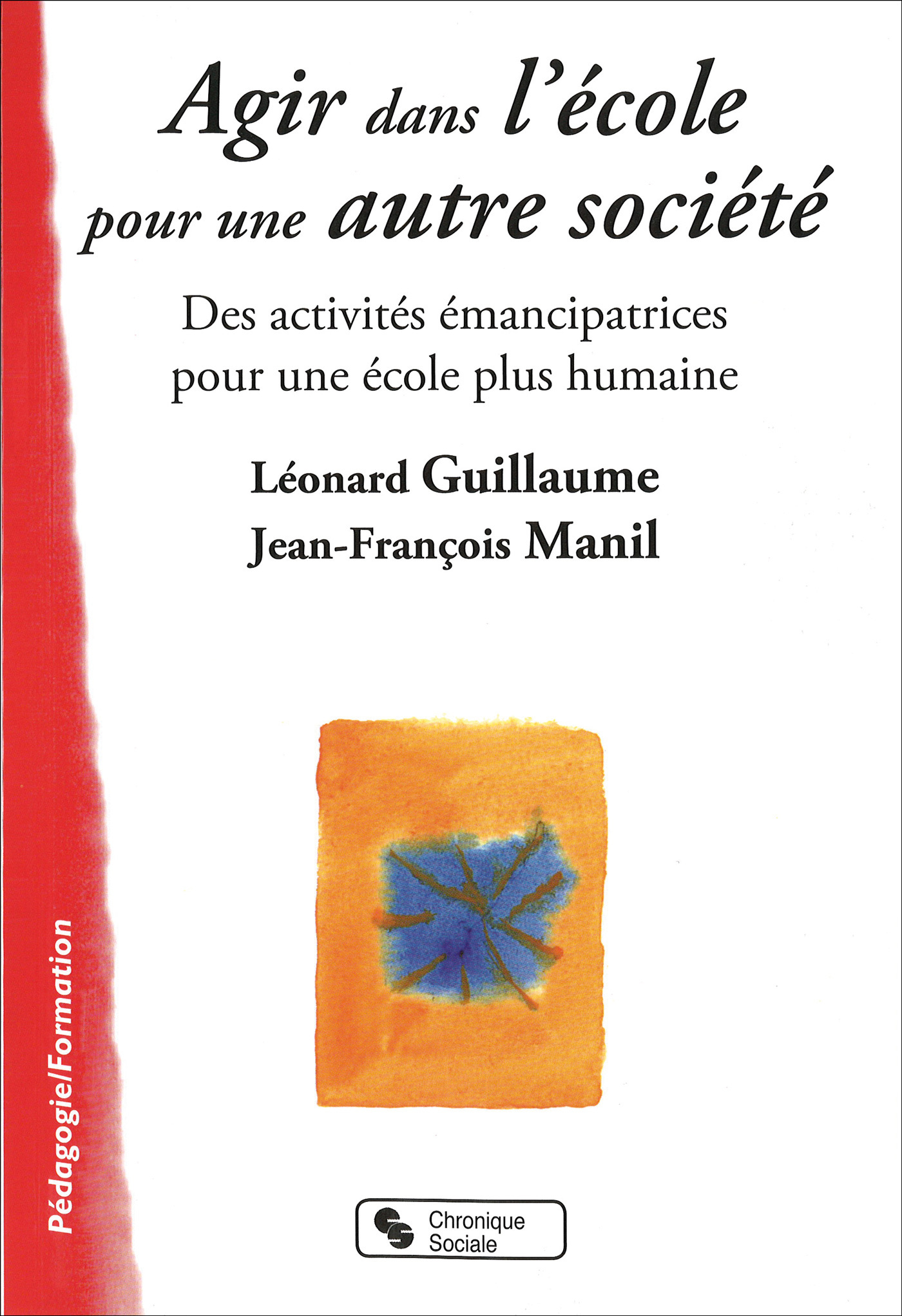 AGIR DANS L'ECOLE POUR UNE AUTRE SOCIETE