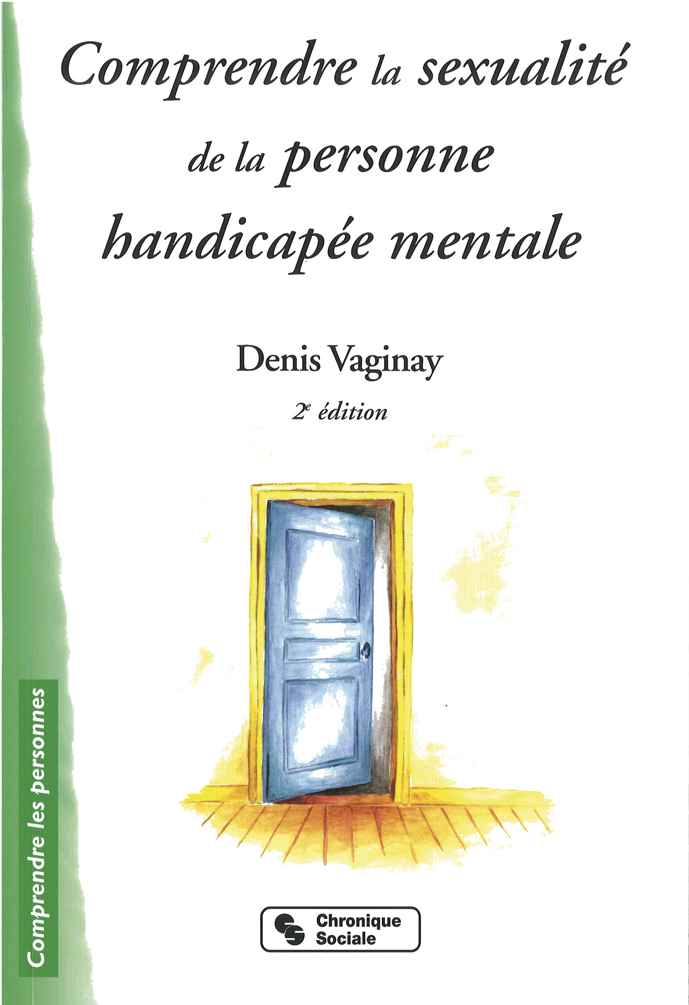 COMPRENDRE LA SEXUALITE DE LA PERSONNE HANDICAPEE MENTAL