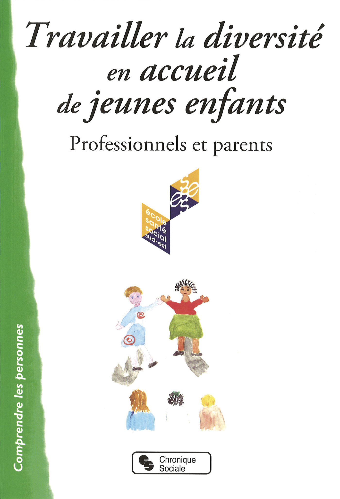 TRAVAILLER LA DIVERSITE EN ACCUEIL DE JEUNES ENFANTS