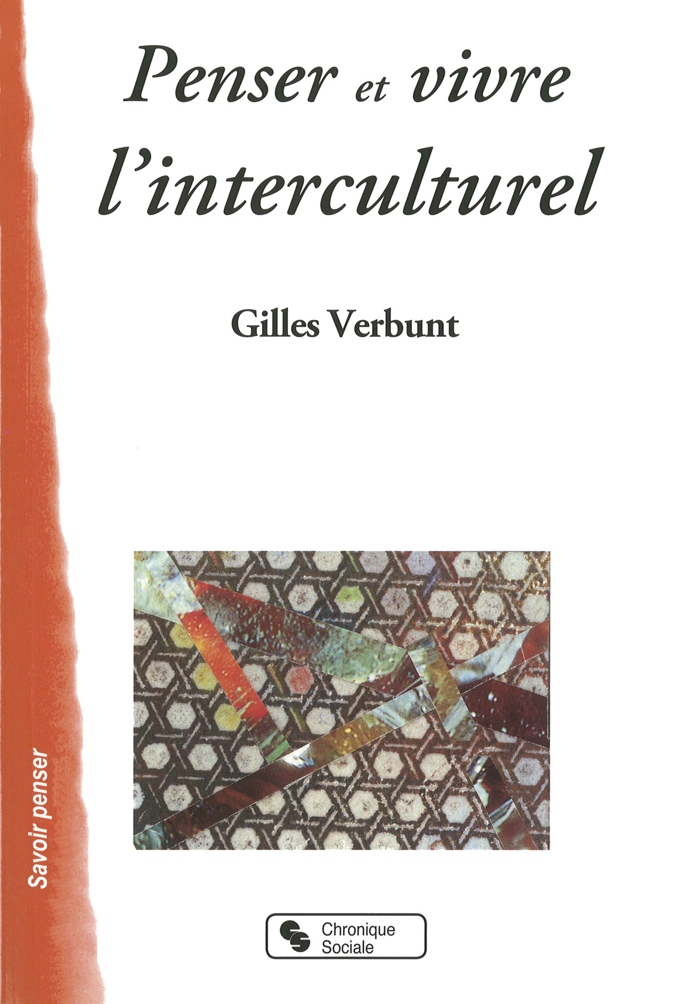 PENSER ET VIVRE L'INTERCULTUREL