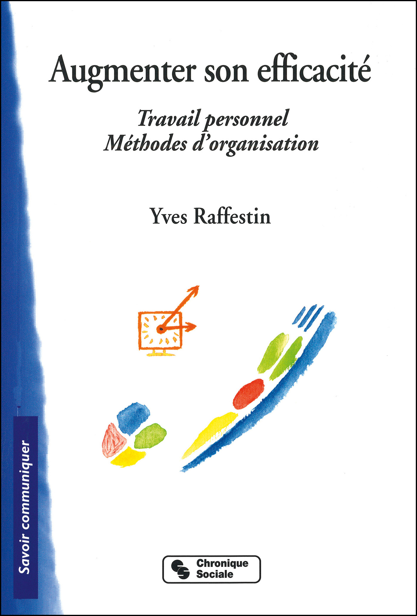 AUGMENTER SON EFFICACITE