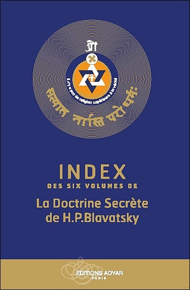 Index des six volumes de la doctrine secrète de H.P. Blavatsky