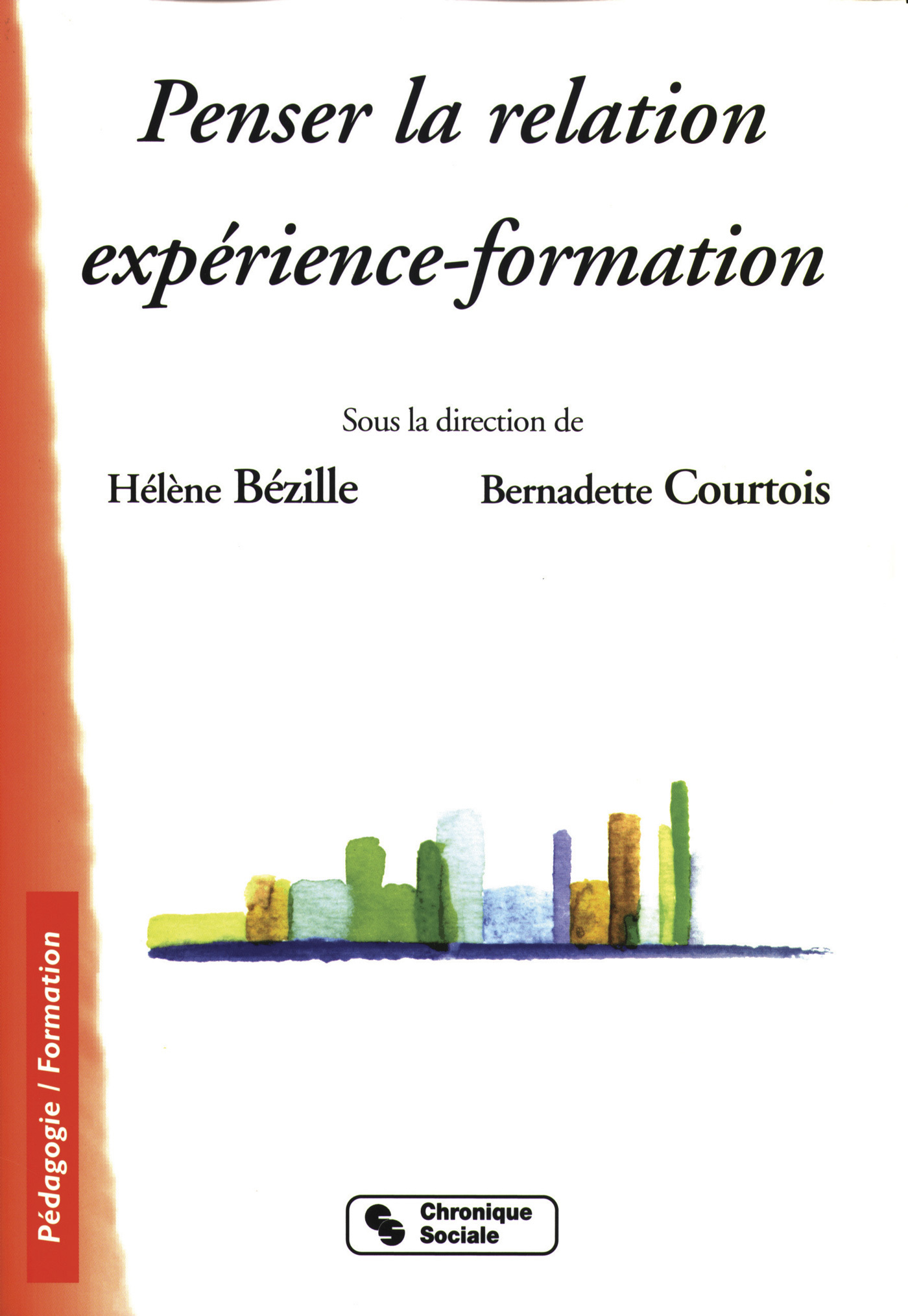 PENSER LA RELATION EXPERIENCE-FORMATION