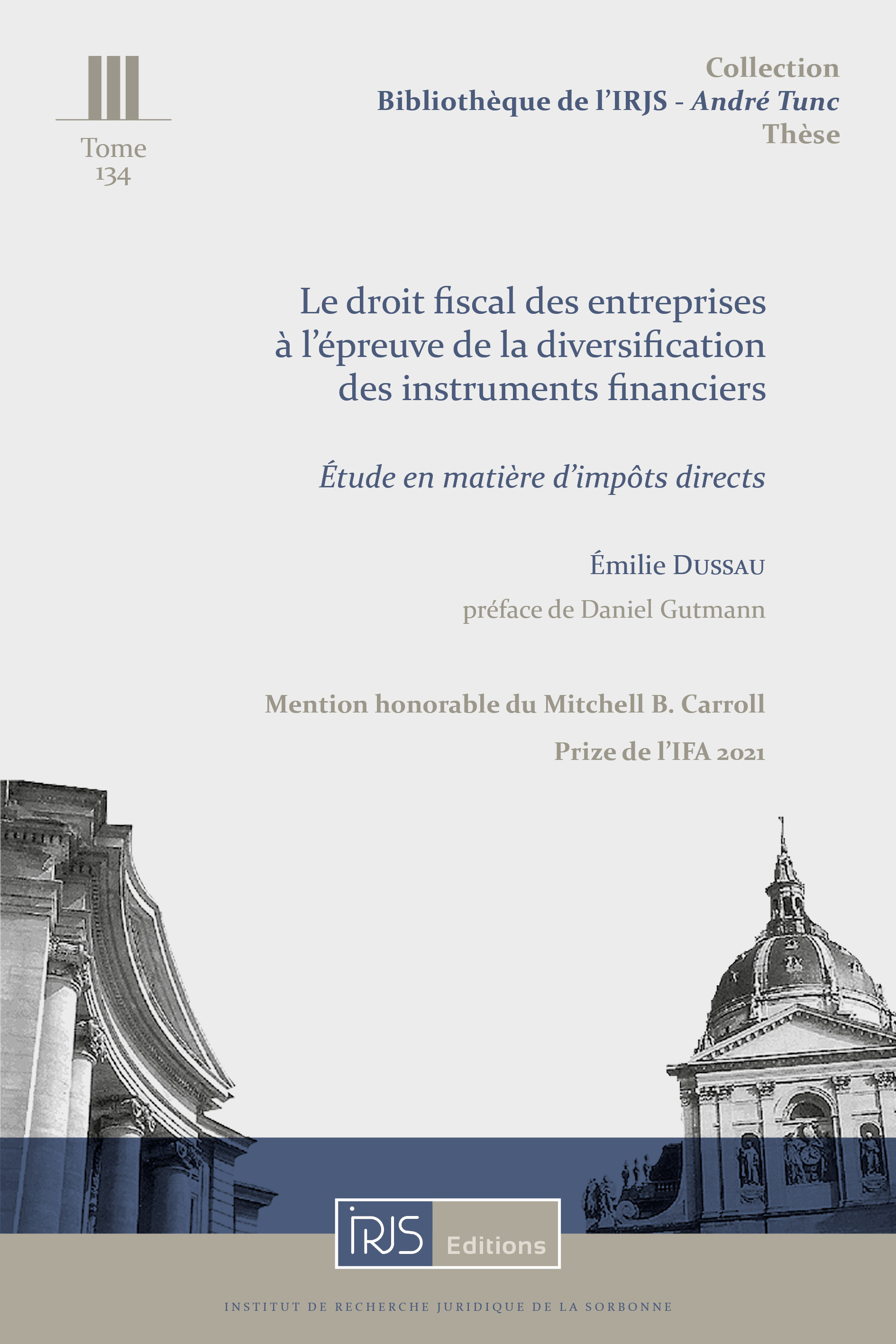 T. 134, Le droit fiscal des entreprises à l'épreuve de la diversification des instruments financiers