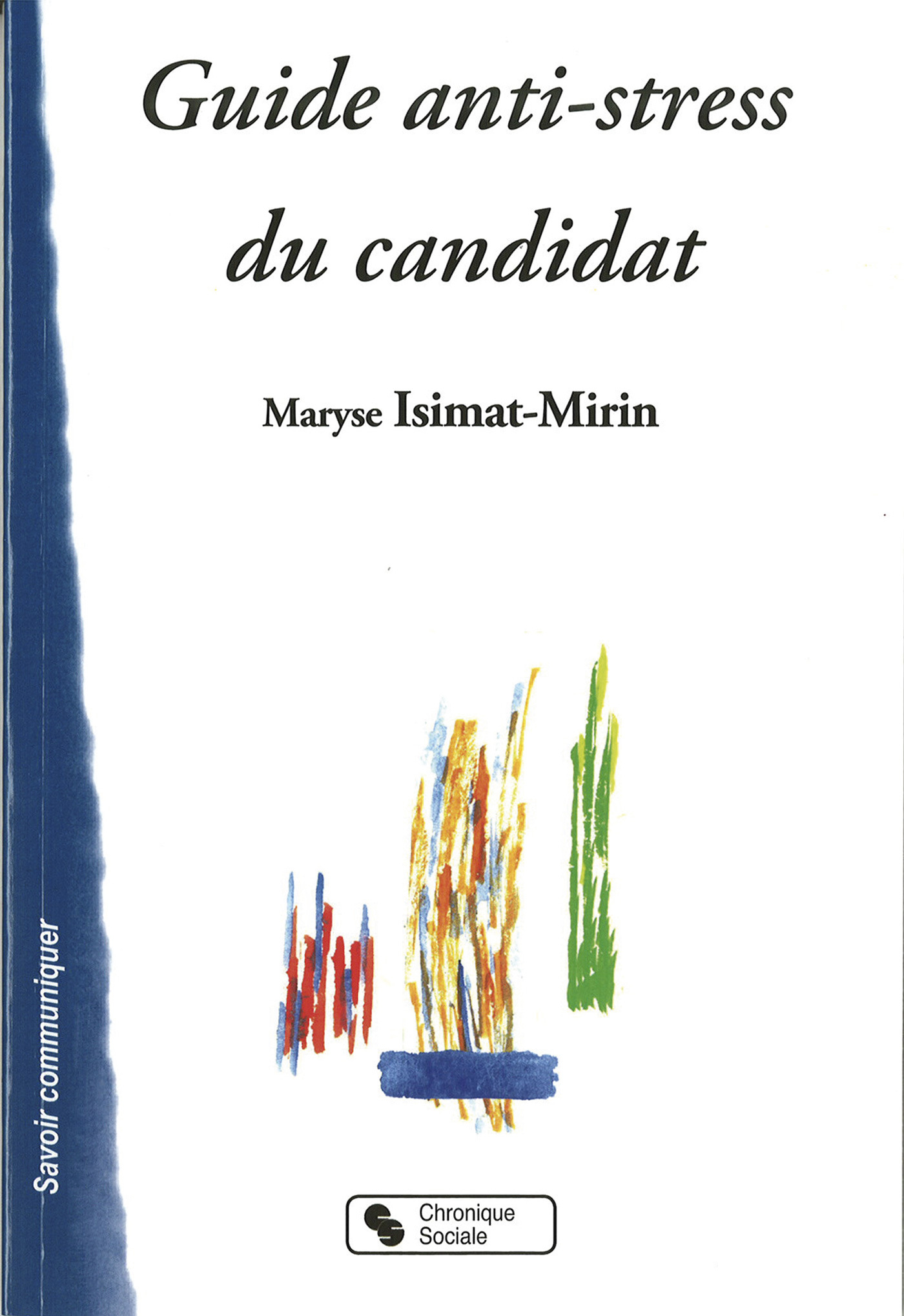 GUIDE ANTI-STRESS DU CANDIDAT