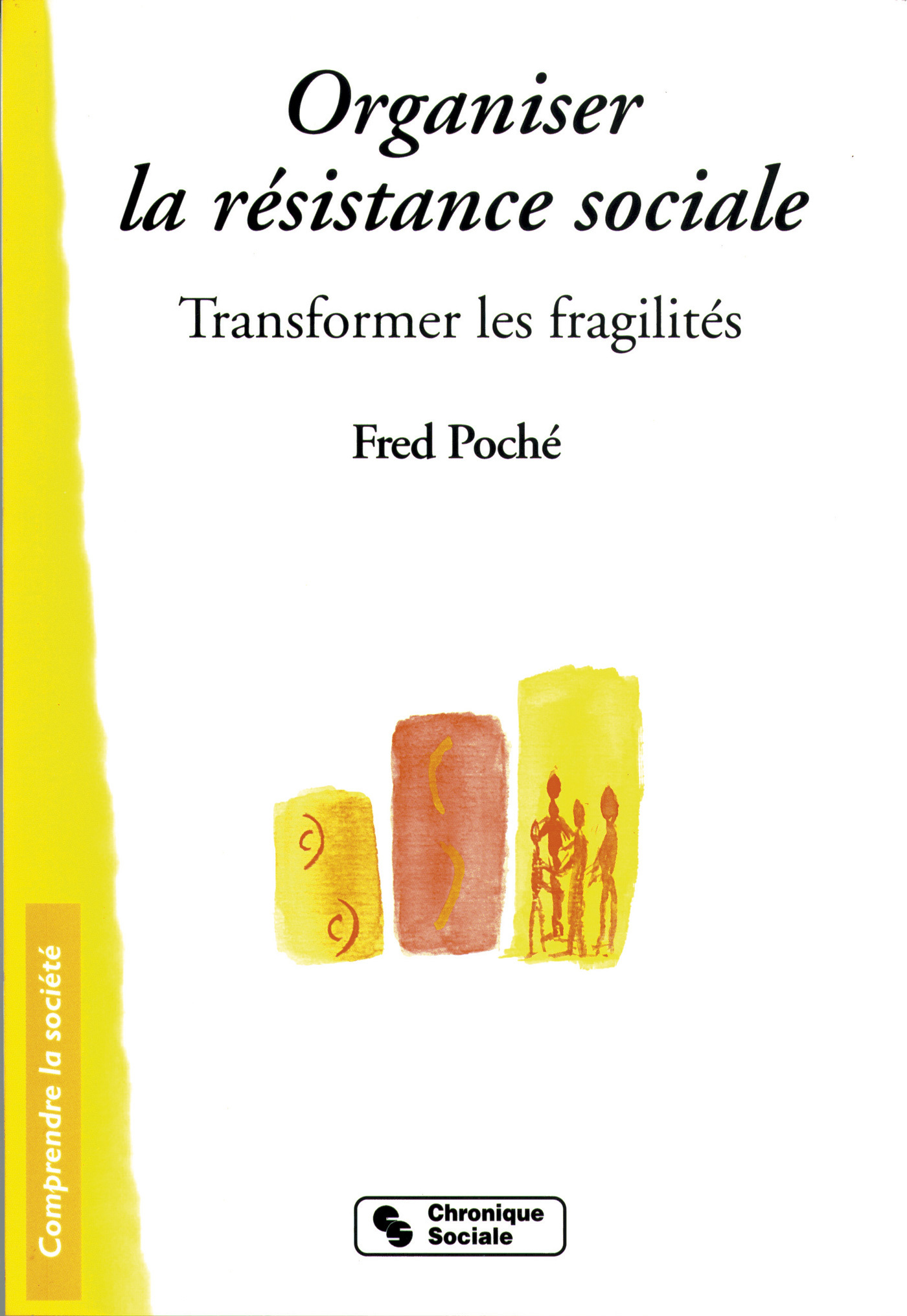 ORGANISER LA RESISTANCE SOCIALE