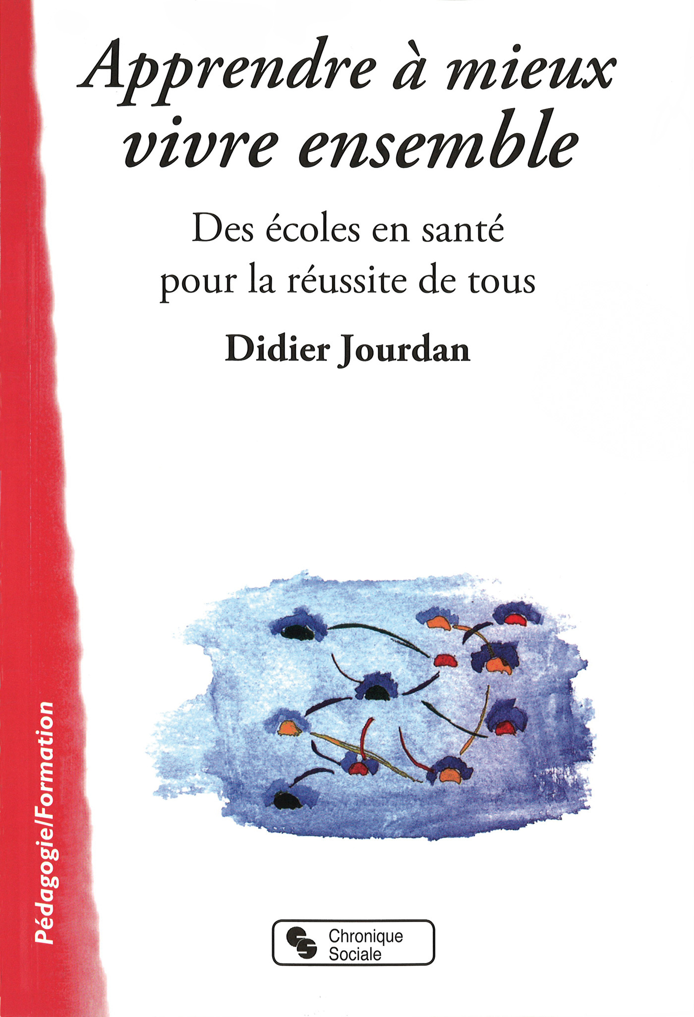 APPRENDRE A MIEUX VIVRE ENSEMBLE