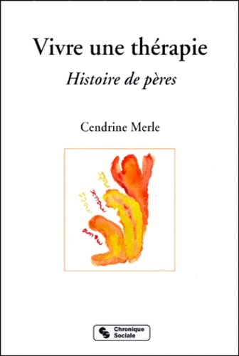 Vivre une thérapie histoire de pères