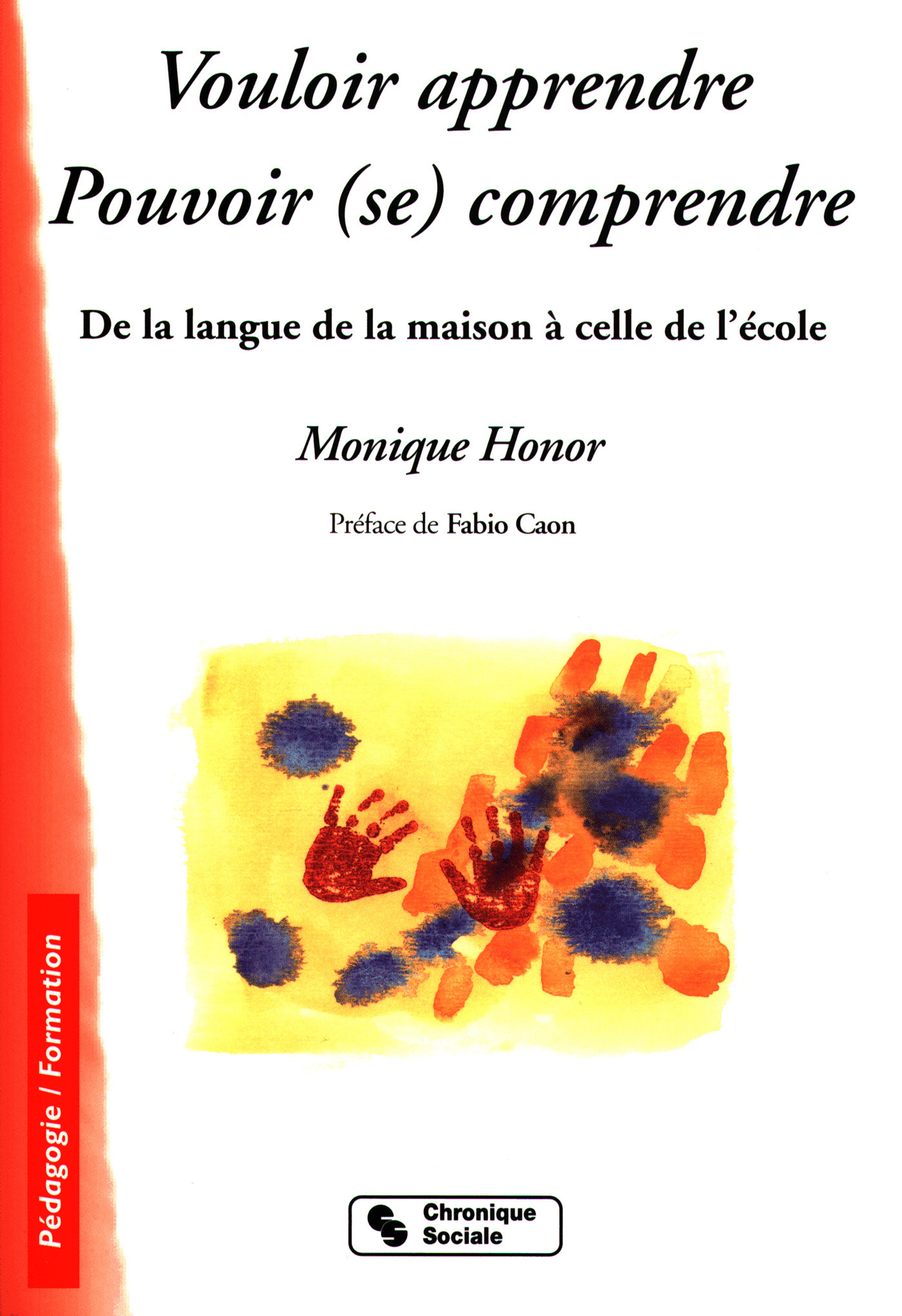 VOULOIR APPRENDRE - POUVOIR (SE) COMPRENDRE