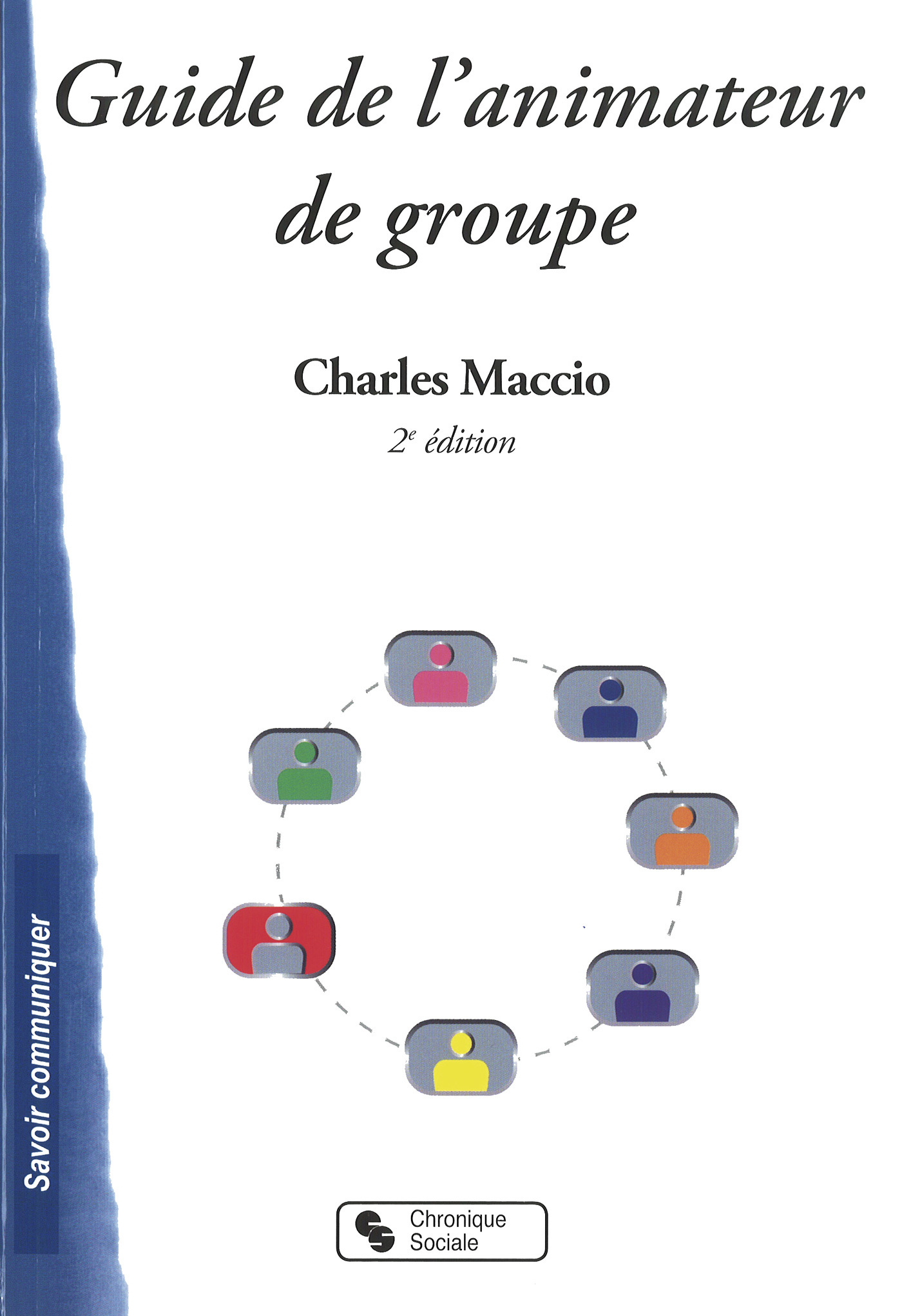 GUIDE DE L'ANIMATEUR DE GROUPE 2E EDITION
