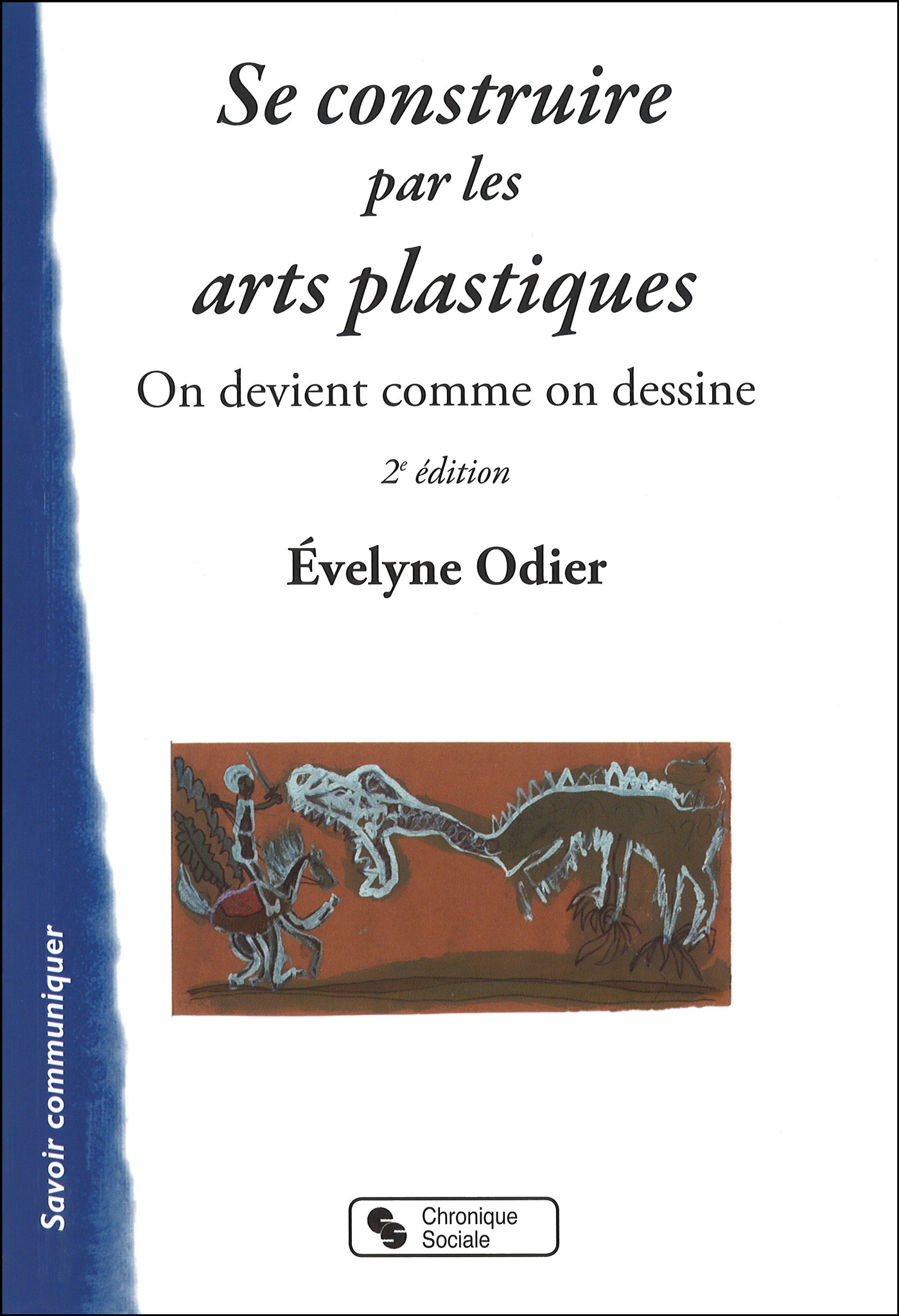 SE CONSTRUIRE PAR LES ARTS PLASTIQUES