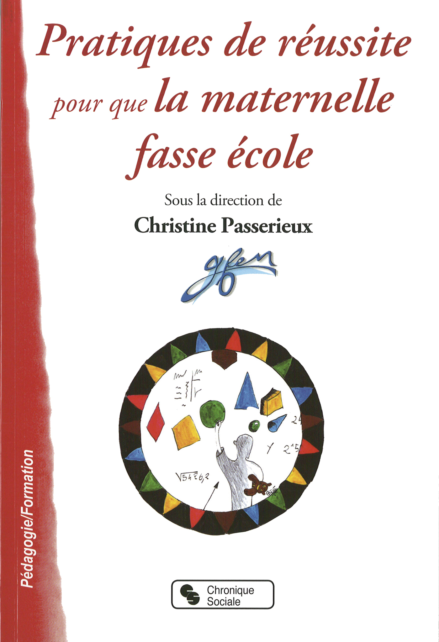 PRATIQUES DE REUSSITES POUR QUE LA MATERNELLE FASSE ECOLE