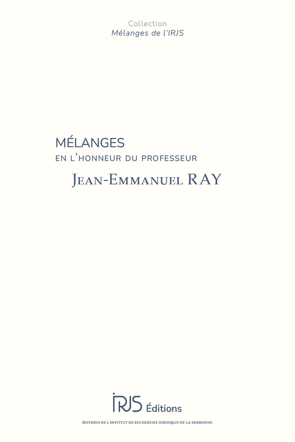 Mélanges en l'honneur du professeur Jean-Emmanuel Ray