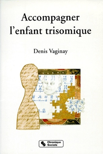 ACCOMPAGNER L'ENFANT TRISOMIQUE