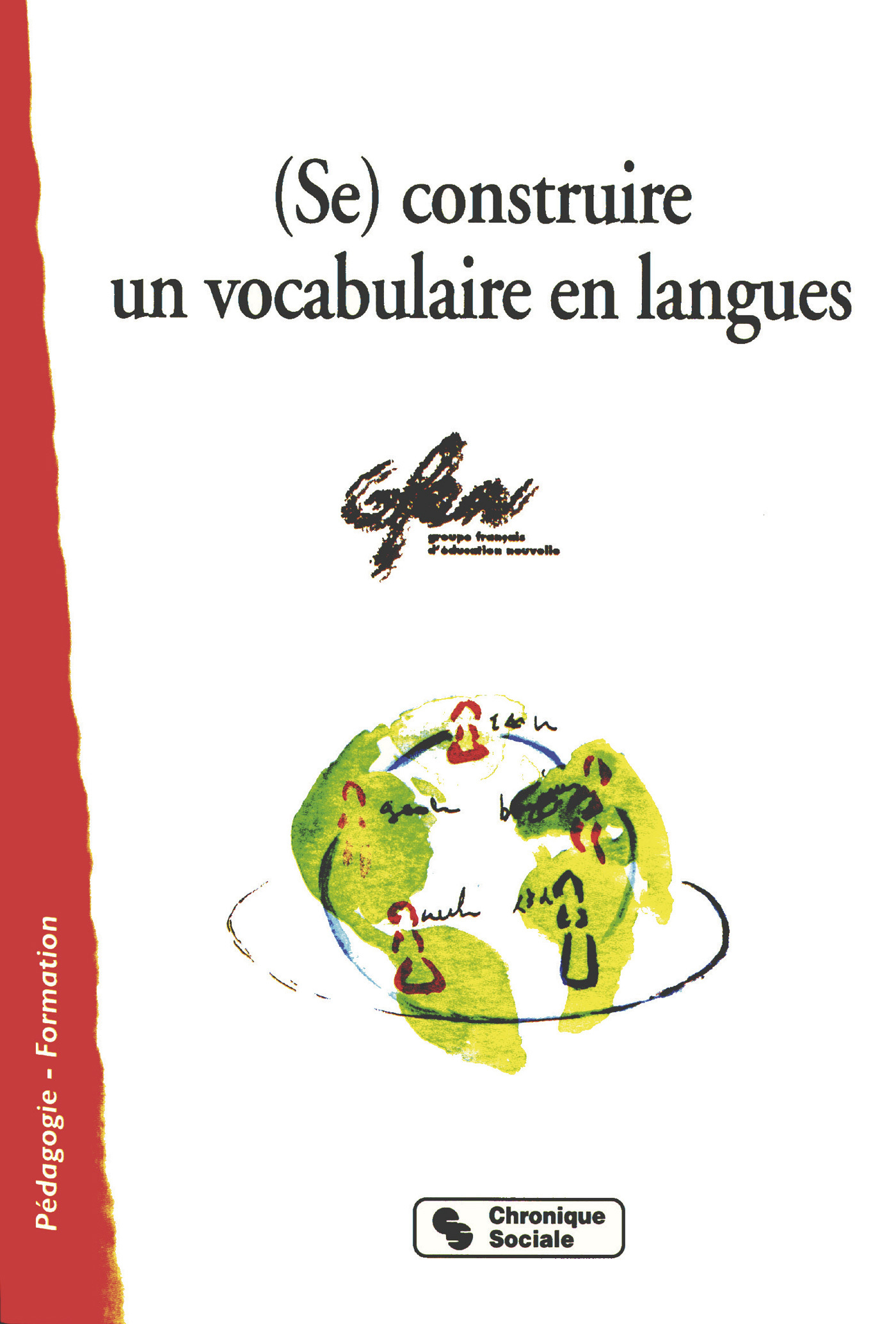 SE CONSTRUIRE UN VOCABULAIRE EN LANGUE