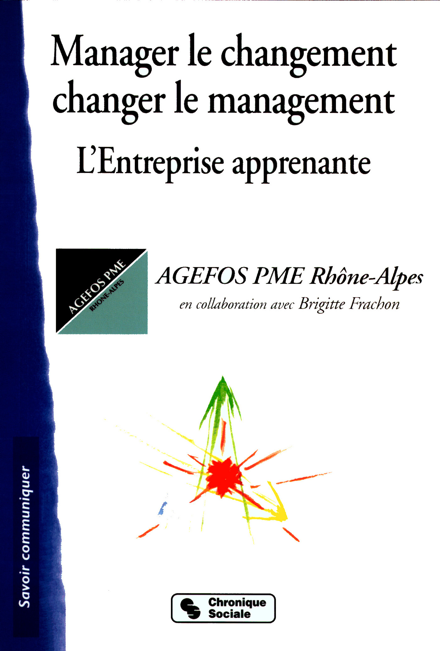 MANAGER LE CHANGEMENT - CHANGER LE MANAGEMENT