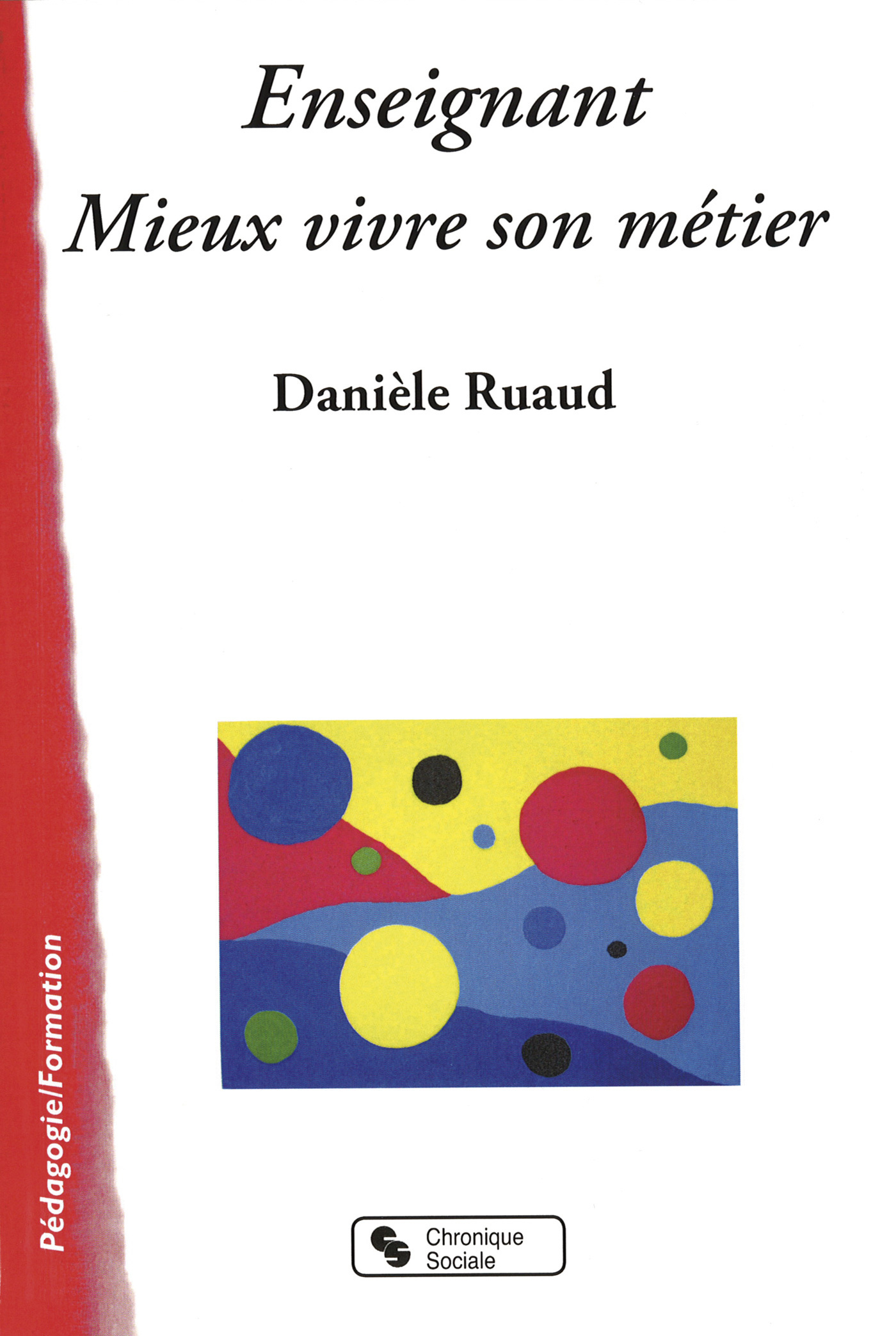 ENSEIGNANT MIEUX VIVRE SON METIER