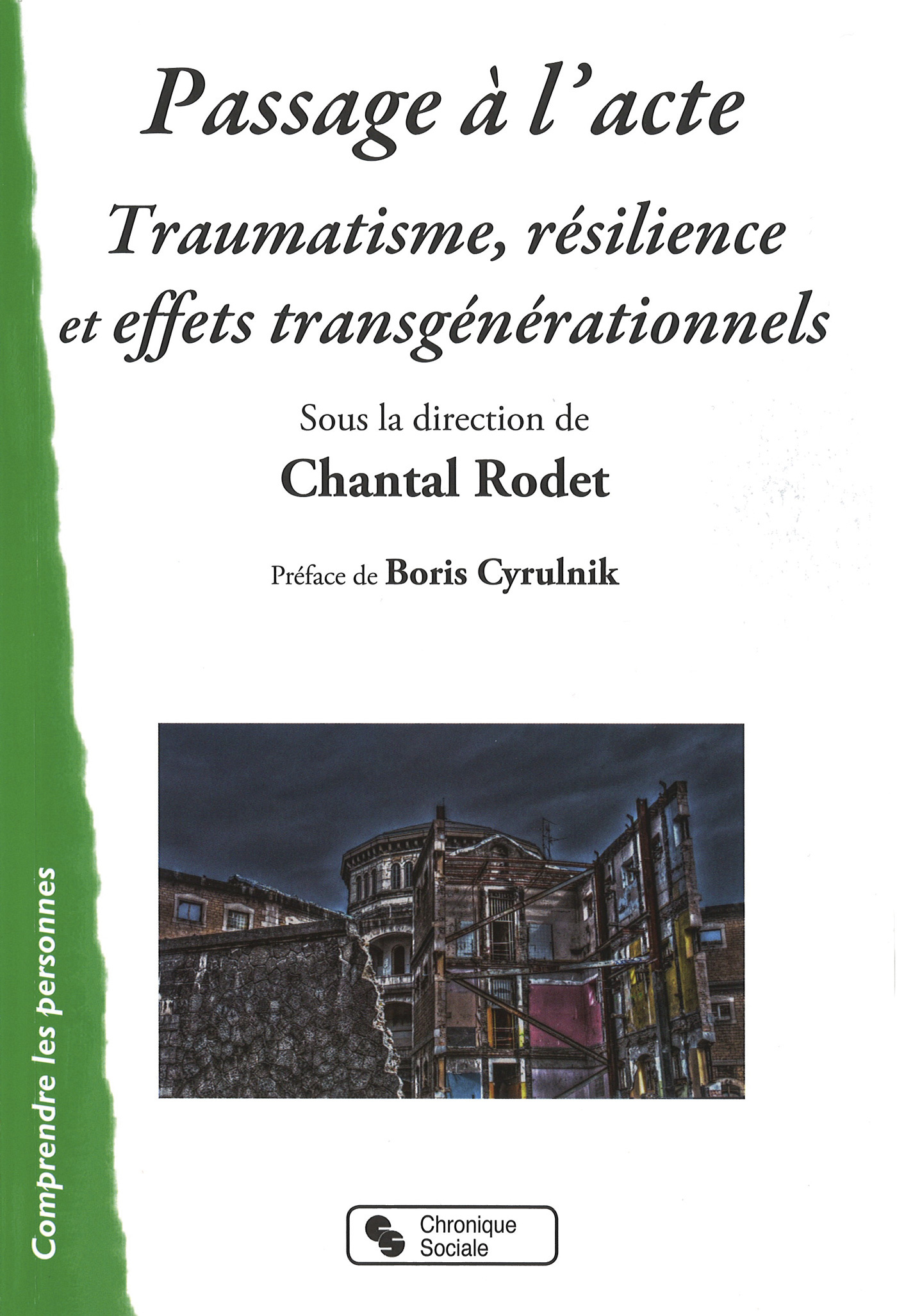 PASSAGE A L ACTE TRAUMATISME RESILIENCE ET EFFETS TRANSGÉNÉR