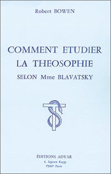 Comment étudier la Théosophie selon Blav.