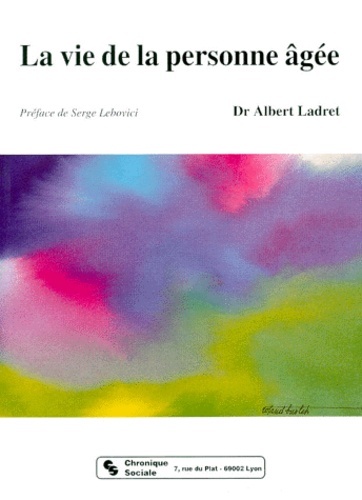 VIE DE LA PERSONNE AGEE (LA)
