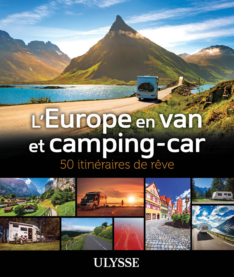 L'Europe en van et camping-car - 50 itinéraires de rêve