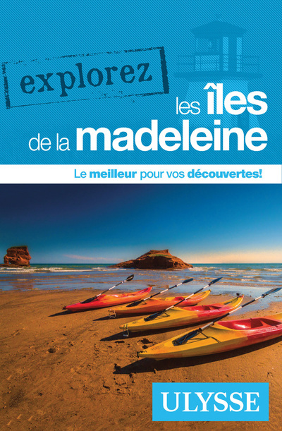 Explorez les îles de la Madeleine