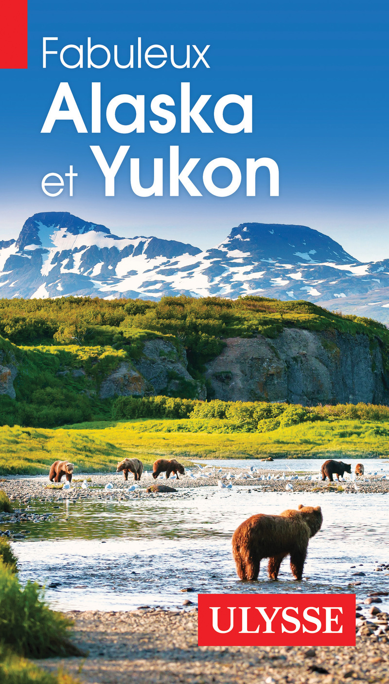 Fabuleux Alaska et Yukon - 4ème édition