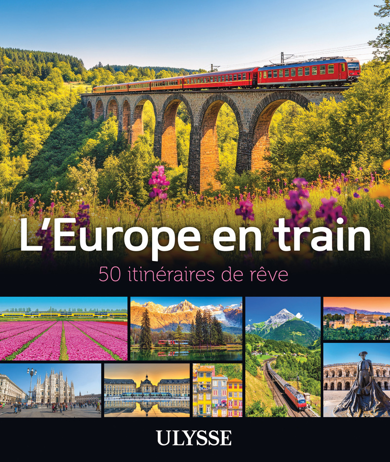L'Europe en train - 50 itinéraires de rêve