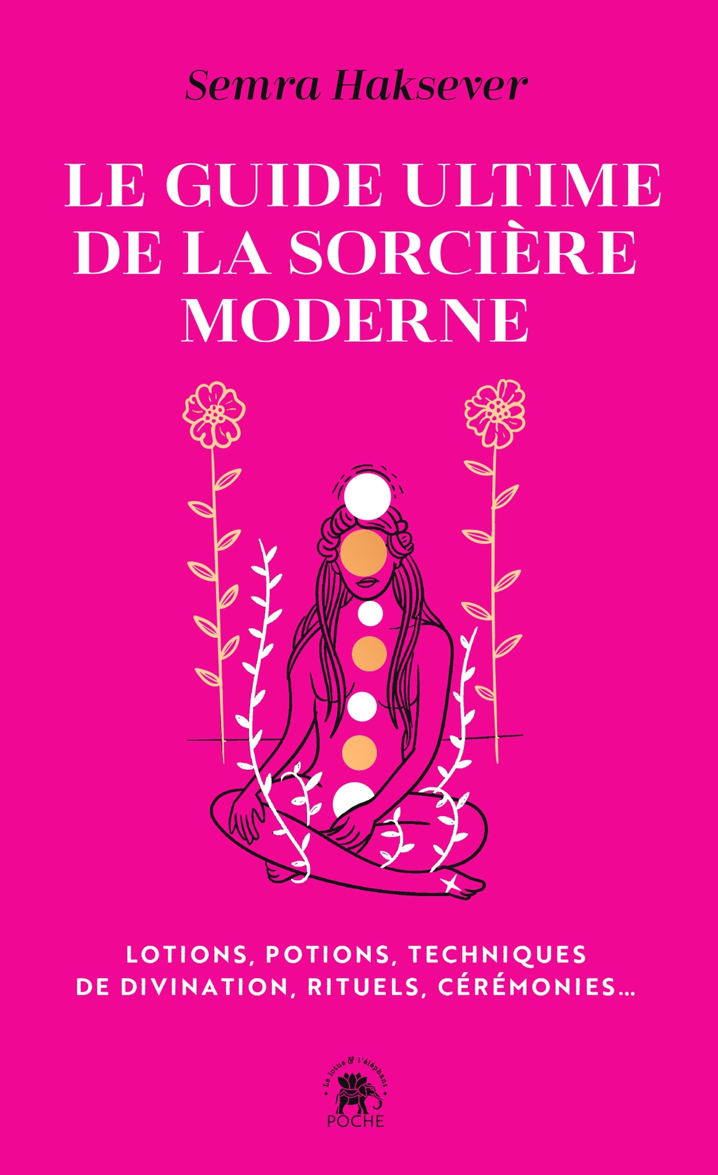 Le guide ultime de la sorcière moderne