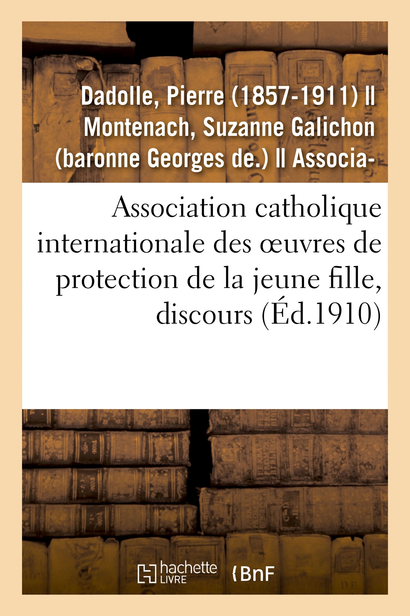 Le Caractère et l'esprit de l'Association catholique internationale des oeuvres de protection