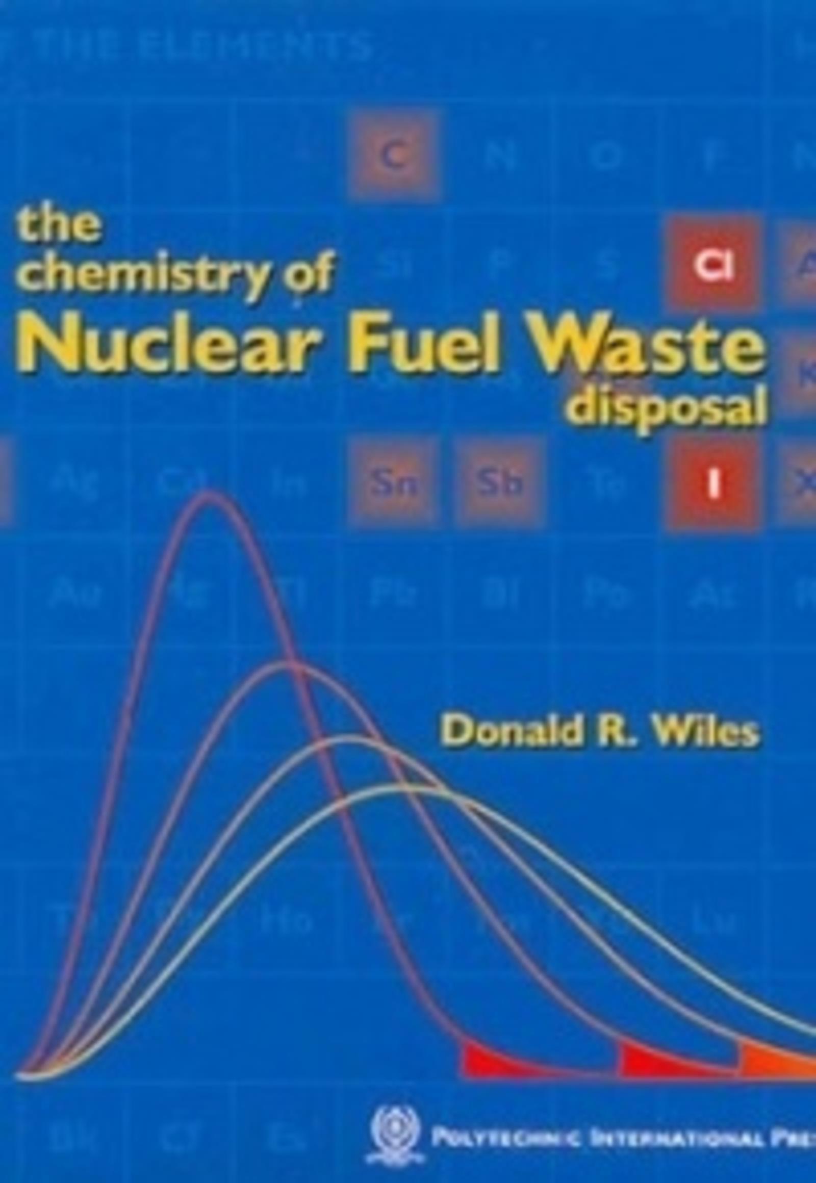 The Chemistry of Nuclear Fuel Waste Disposal