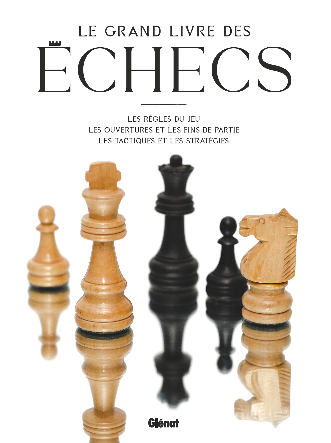 Le Grand Livre des Échecs 3e ED
