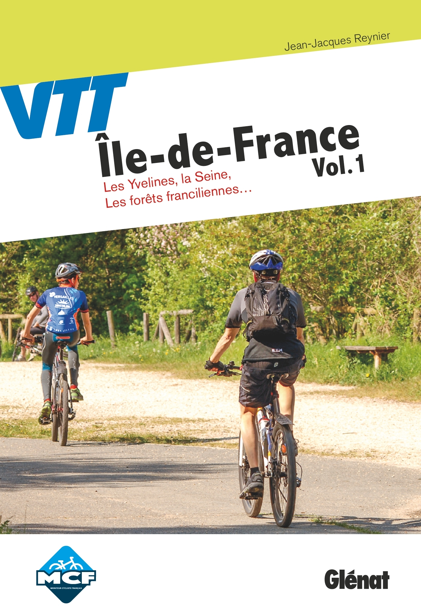 VTT en Île-de-France Vol. 1 Les Yvelines