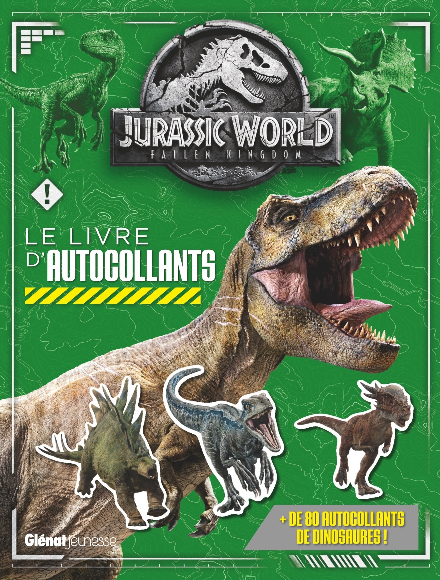 Jurassic World - Fallen Kingdom Le livre d'autocollants