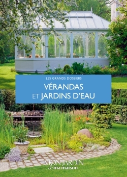 Vérandas et jardins d'eau