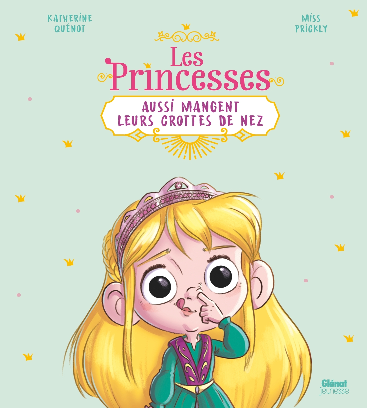 Les princesses aussi mangent leurs crottes de nez