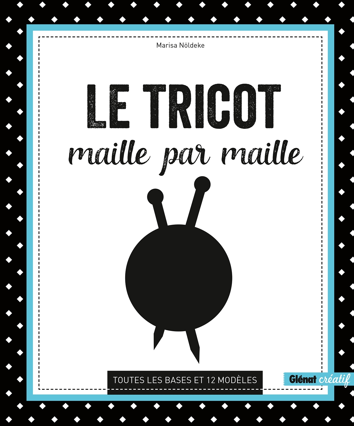 Le Tricot maille par maille