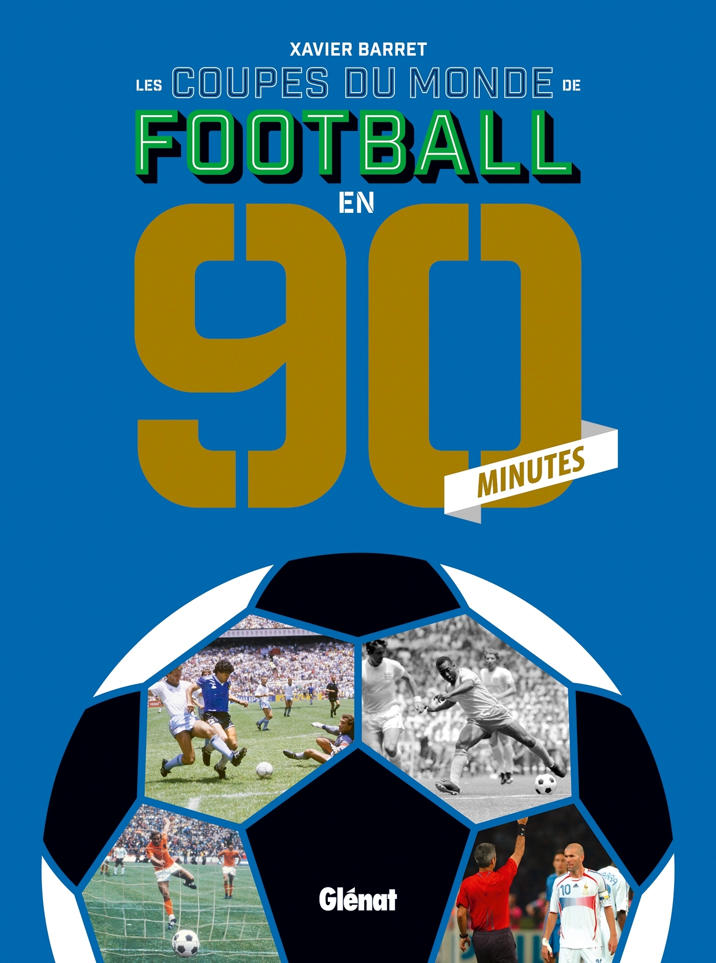Les coupes du monde de football en 90 minutes