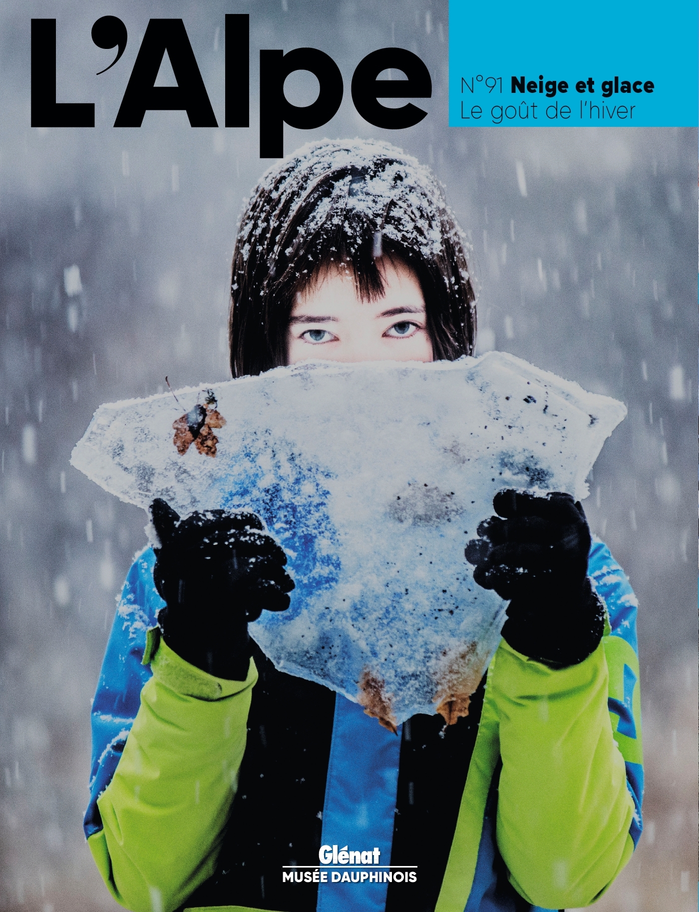 L'Alpe 91 - Neige et glace, le goût de l'hiver