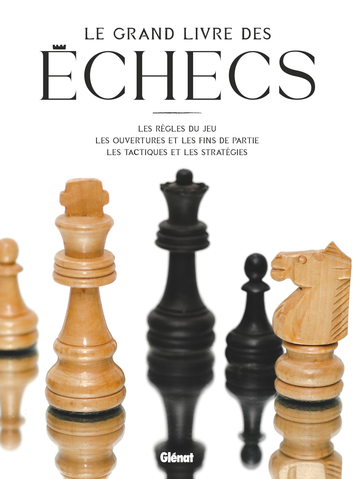 Le Grand Livre des Échecs 2e ED