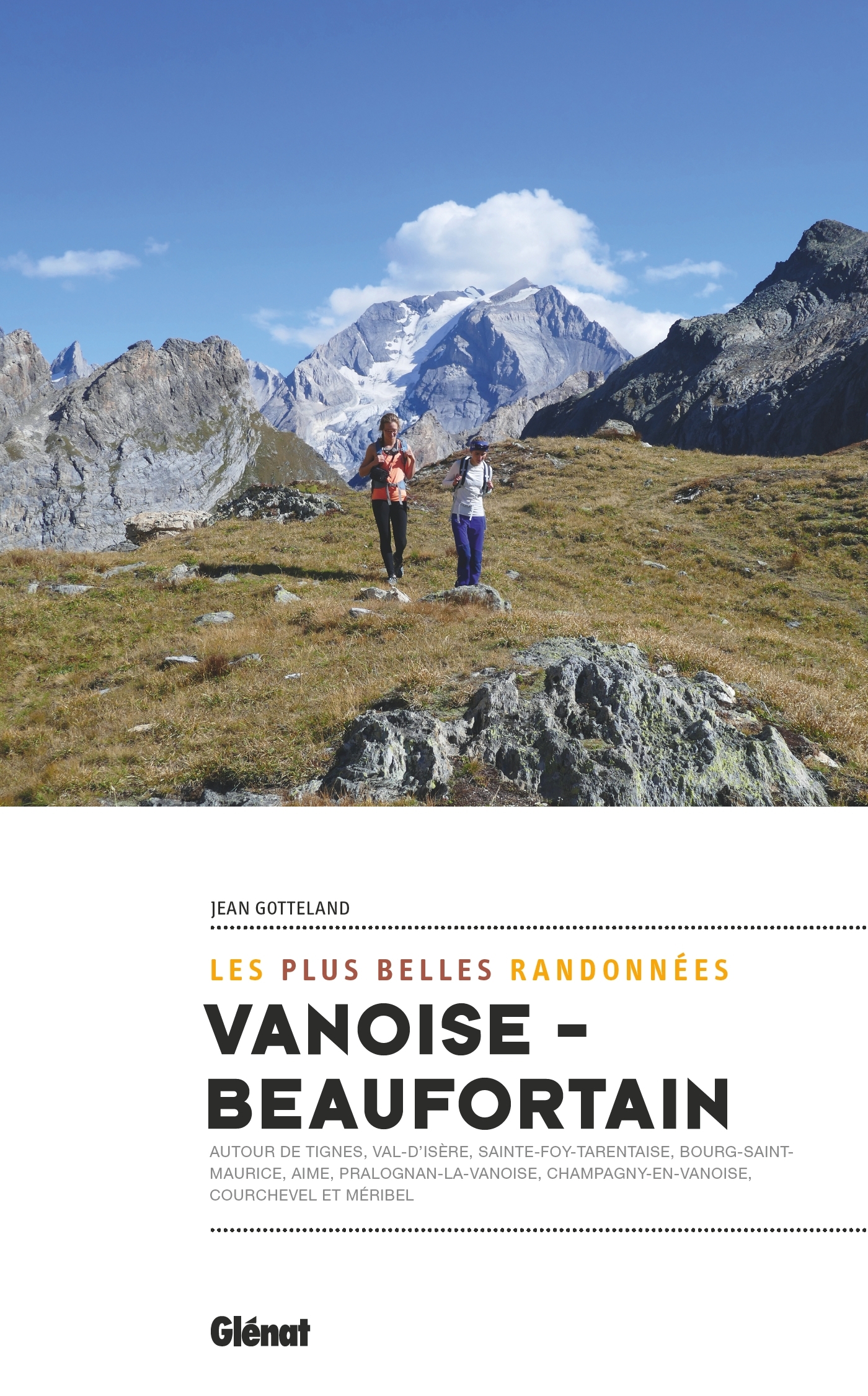 Vanoise-Beaufortain, les plus belles randonnées